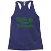 irish i were drunk Racerback Tank