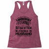 There Aren't  Many Things I Love More Than Fishing Racerback Tank