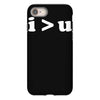 i  u i am greater than you iPhone 8 Case