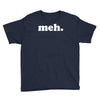 meh Youth Tee