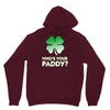who is your paddy copy Unisex Hoodie