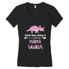 cool mama saurus. Women's V-Neck T-Shirt