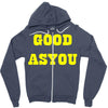 good as you Zipper Hoodie