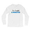 I've Created A Monster Infant Monster Long Sleeve Shirts