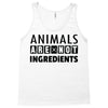Animals Are Not Ingredients Tank Top