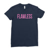 flawless Ladies Fitted T-Shirt