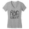 my hair is kinky af Women's V-Neck T-Shirt