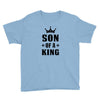 Father of a Prince-Son of a King Youth Tee