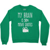 my brain is 90% movie quotes Crewneck Sweatshirt
