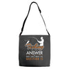 fishing is the answer! Adjustable Strap Totes
