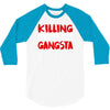 killing our own aint gangsta 3/4 Sleeve Shirt