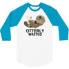 otterly wasted drinking 3/4 Sleeve Shirt
