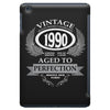 vintage quality without compromise 1990 aged to perfection iPad Mini