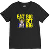 eat big get big V-Neck Tee
