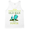 never underestimate an old man with a Tank Top