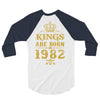 kings are born in 1982 3/4 Sleeve Shirt