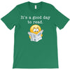 it's a good day to read T-Shirt