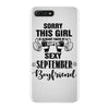 sorry this girl is already taken by a super sexy september boyfriend iPhone 7 Plus Case