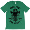 ride fast die young T-Shirt