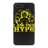 i am the hype iPhone 7 Plus Case