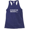 coming soon Racerback Tank
