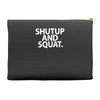 shut up and squat Accessory Pouches