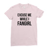 excuse me while i fangirl Ladies Fitted T-Shirt