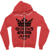 Queens Are Born In June Zipper Hoodie