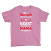 There's This Boy Who Stole My Heart He Calls Me Nana Youth Tee