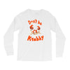 don't be krabby Long Sleeve Shirts