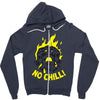 no chill! Zipper Hoodie