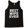 best wife ever Tank Top
