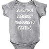 surely not everybody was kung fu fighting Baby Bodysuit