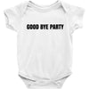 good bye party Baby Bodysuit