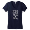 Leave Me Alone, I'm Only Speaking To My Cat Today. Women's V-Neck T-Shirt