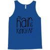 my hair is kinky af Tank Top