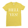 hell yes Ladies Fitted T-Shirt