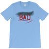 Bad T-Shirt