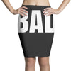 bad (2) Pencil Skirts