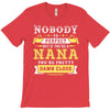 Nobody Is Perfect But If You Are A Nana You Are Pretty Damn Close T-Shirt