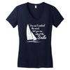 you cant control wind but Women's V-Neck T-Shirt