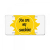 You Are My Sunshine License Plate