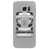 Never Underestimate The Strength Of A Carcinoid Cancer Warrior Samsung Galaxy S7 Edge