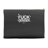 fuck gender Accessory Pouches