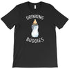 Drinking Buddies T-Shirt