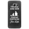 Father and Son Fishing Partners For Life Samsung Galaxy S7 Edge