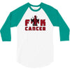 fuck cancer 3/4 Sleeve Shirt