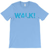 walk T-Shirt