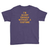 i'm scary enough Youth Tee