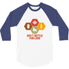 don't settle for less 3/4 Sleeve Shirt